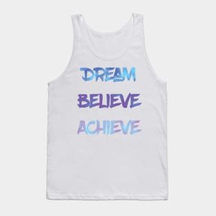 Dream Believe Achieve Cool Blue Tank Top